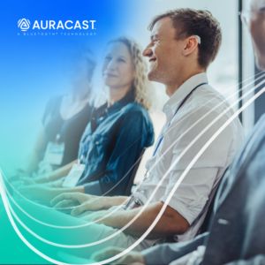 Three individuals in a professional setting, smiling and focused forward. One person in the middle is wearing a hearing aid. A logo reading "Auracast: A Bluetooth Technology" is in the top left corner.
